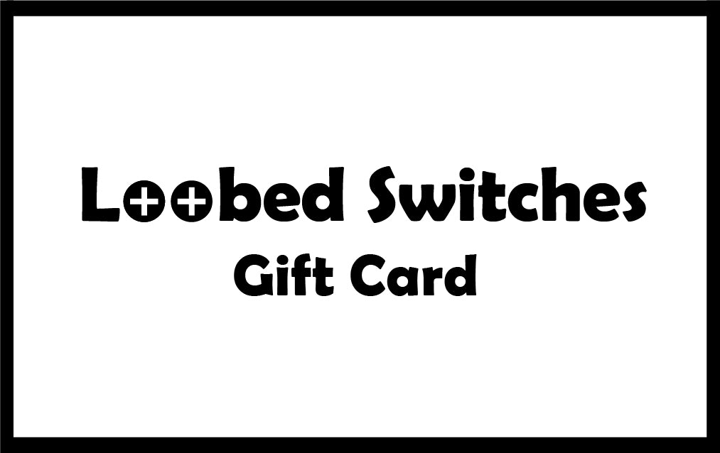 Loobed Switches Gift Card